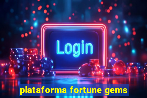 plataforma fortune gems